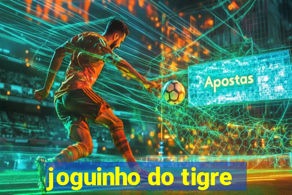 joguinho do tigre